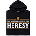 Sounds An Awful Lot Like Heresy - Main view Hoodie Black