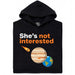 She's not interested - Vista principale Felpa Nero