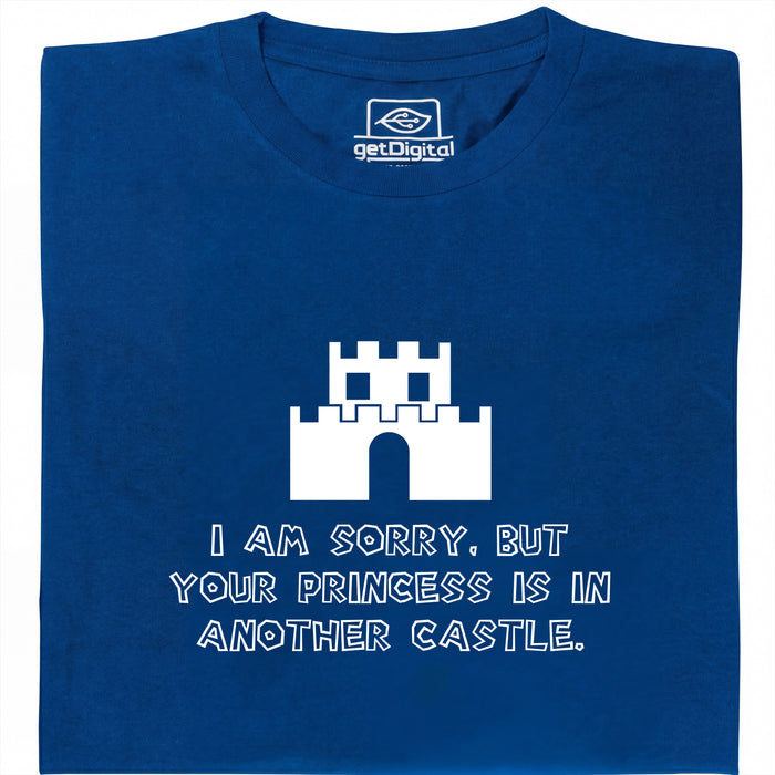 I Am Sorry, But Your Princess Is In Another Castle - Vista principal Camiseta Azul