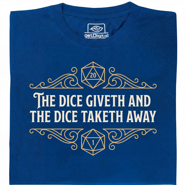 The Dice Giveth and the Dice Taketh Away - Vista principale T-shirt Blu