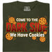 Come to the Dark Side - We Have Cookies - Vue principale T-shirt Vert Foncé