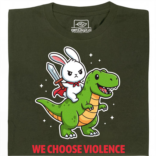 We Choose Violence - Hauptansicht T-Shirt Dunkelgrün