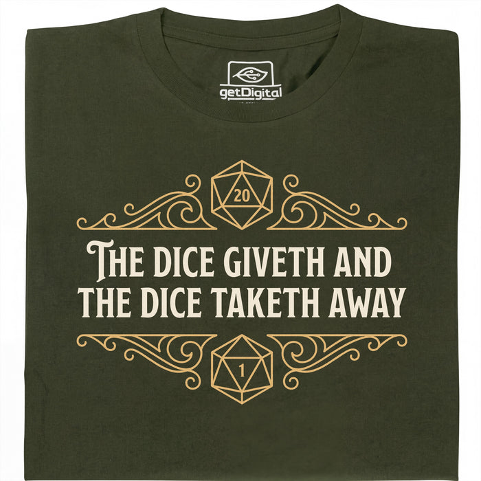 The Dice Giveth and the Dice Taketh Away - Vista principale T-shirt Verde Scuro