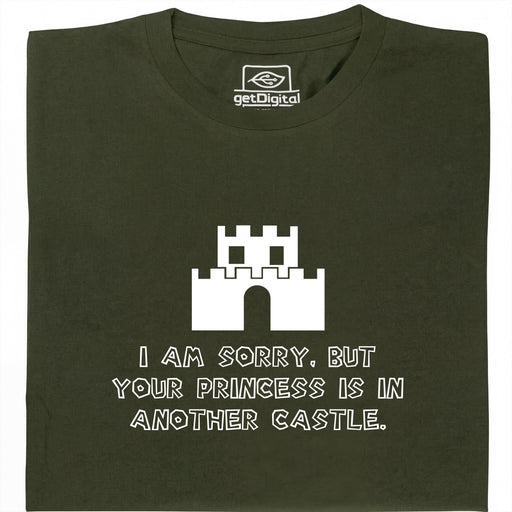 I Am Sorry, But Your Princess Is In Another Castle - Voorkant T-Shirt Donkergroen