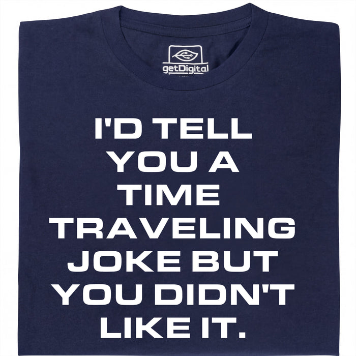 A Joke About Time Travel - Vista principale T-Shirt Blu navy