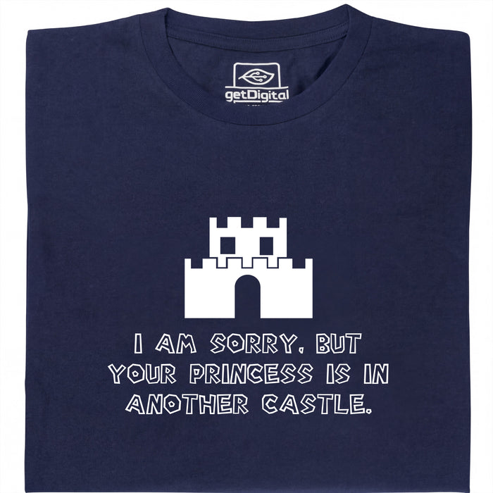 I Am Sorry, But Your Princess Is In Another Castle - Vista principal Camiseta Azul Marino
