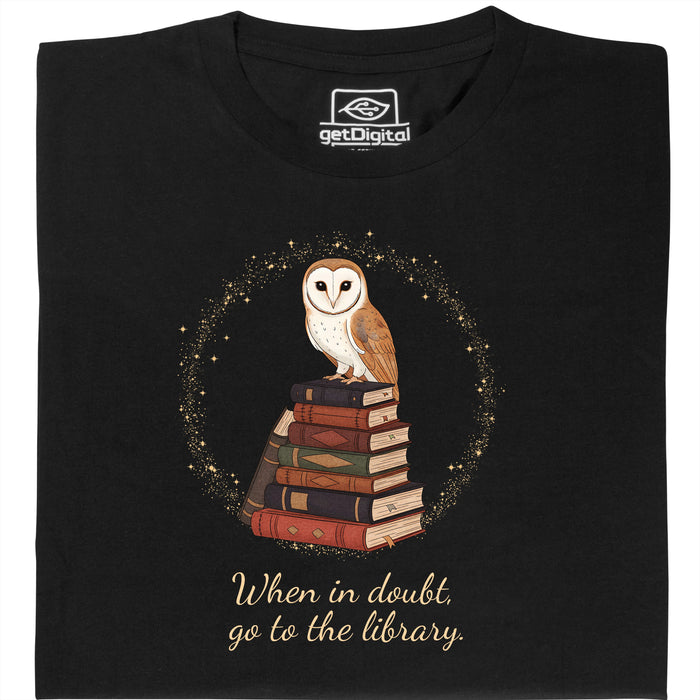 When in doubt, go to the library  - Hauptansicht T-Shirt Schwarz