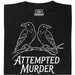 Attempted Murder - Vista principale T-shirt Nero