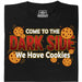 Come to the Dark Side - We Have Cookies - Vue principale T-shirt Noir
